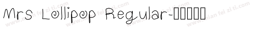 Mrs Lollipop Regular字体转换